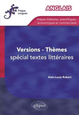 Anglais : versions, thèmes : spécial textes littéraires