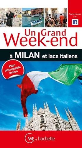 Un grand week-end à Milan et lacs italiens : 2015