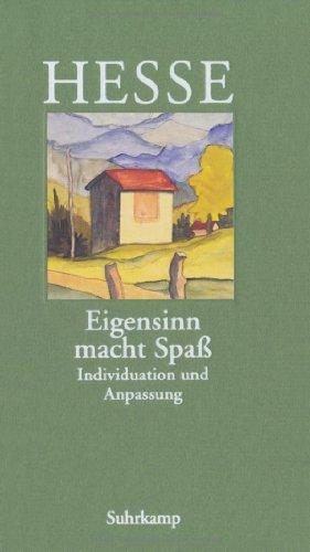 »Eigensinn macht Spaß«: Individuation und Anpassung