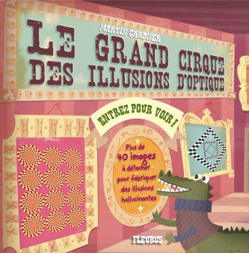 Le grand cirque des illusions d'optique