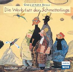 Die Werkstatt der Schmetterlinge: Hörspiel des WDR