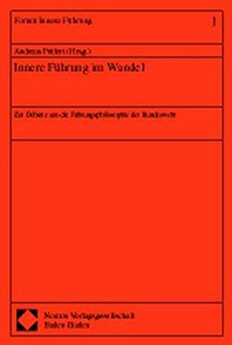 Innere Führung im Wandel: Zur Debatte um die Führungsphilosophie der Bundeswehr (Forum Innere Führung)