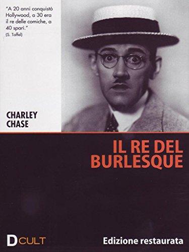 Charley Chase - Il re del burlesque (edizione restaurata) [IT Import]