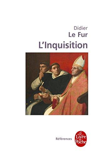 L'Inquisition : enquête historique : France, XIIIe-XVe siècle