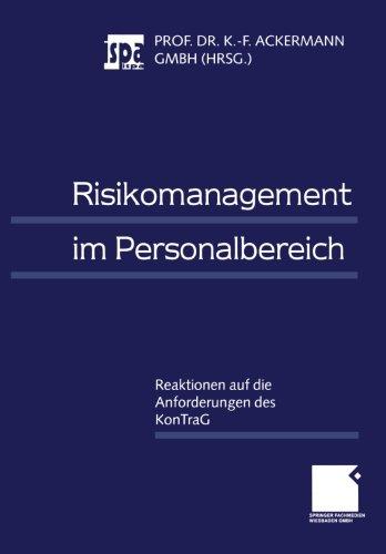 Risikomanagement im Personalbereich: Reaktionen auf die Anforderungen des KonTraG (German Edition)