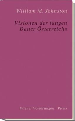 Visionen der langen Dauer Österreichs