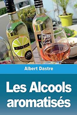 Les Alcools aromatisés