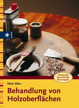 Behandlung von Holzoberflächen