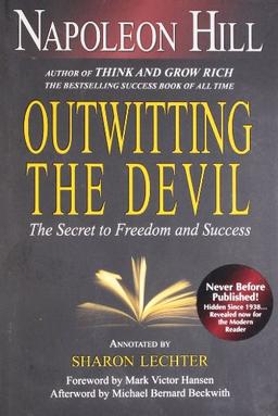 Outwitting the Devil: The Secret to Freedom and Success