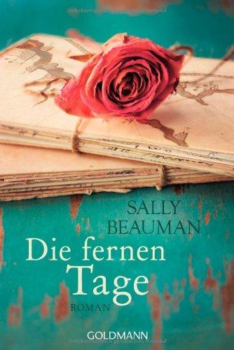 Die fernen Tage: Roman