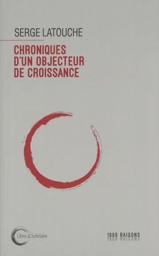 Chroniques d'un objecteur de croissance