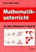 Mathematikunterricht in den Klassen 1 und 2. Mit Übungsaufgaben und Lösungen