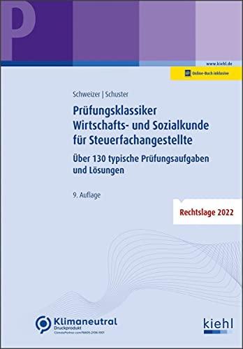 Prüfungsklassiker Wirtschafts- und Sozialkunde für Steuerfachangestellte: Über 130 typische Prüfungsaufgaben und Lösungen