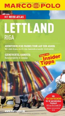 MARCO POLO Reiseführer Lettland, Riga: Reisen mit Insider-Tipps. Abenteuerliche Paddeltour auf der Abava. Szeneviertel Karosta