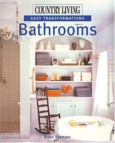 Bathrooms (Country Living: Easy Transformations)