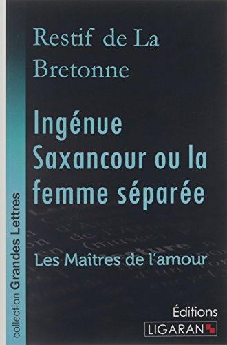 Ingénue Saxancour ou la femme séparée (grands caractères)