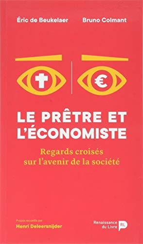 Le prêtre et l'économiste : regards croisés sur l'avenir de la société