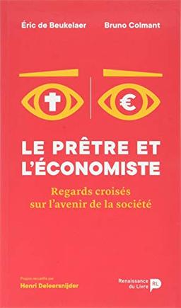 Le prêtre et l'économiste : regards croisés sur l'avenir de la société