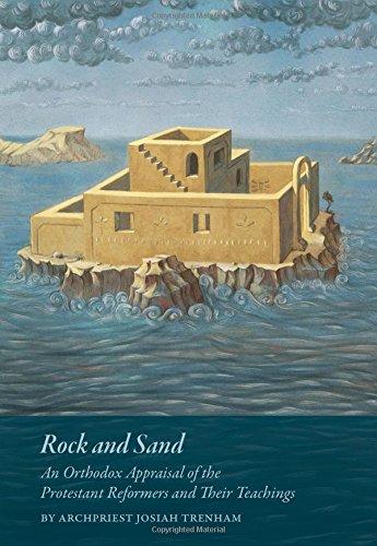 Rock and Sand by Archpriest Josiah Trenham (2015-03-16)