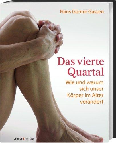 Das vierte Quartal: Wie und warum sich unser Körper im Alter verändert