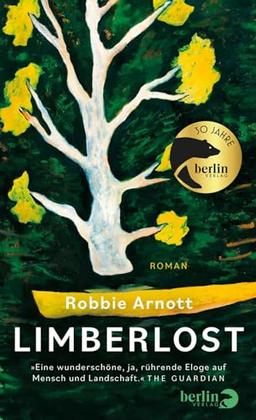 Limberlost: Roman | coming of Age in Tasmanien