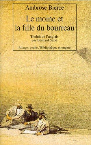 Le moine et la fille du bourreau. Histoires négligeables. Le club des parricides