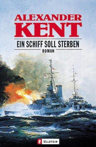 Ein Schiff soll sterben: Roman