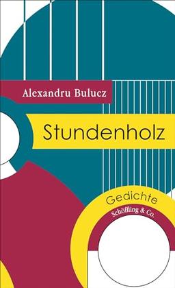 Stundenholz: Gedichte