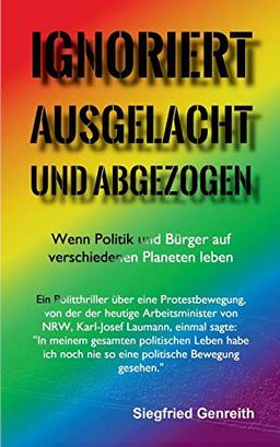 Ignoriert, ausgelacht und abgezogen: Wenn Politik und Bürger auf verschiedenen Planeten leben