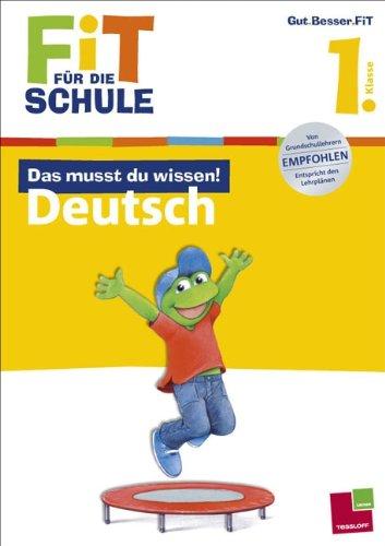 Fit für die Schule: Das musst du  wissen! Deutsch 1. Klasse