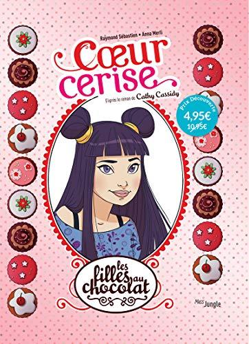 Les filles au chocolat. Vol. 1. Coeur cerise