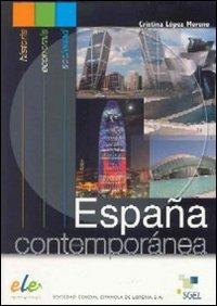 Espana contemporanea / España contemporánea: historia - economía - sociedad