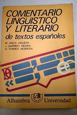 COMENTARIO LINGUISTICO Y LITERARIO DE TEXTOS ESPAÑOLES