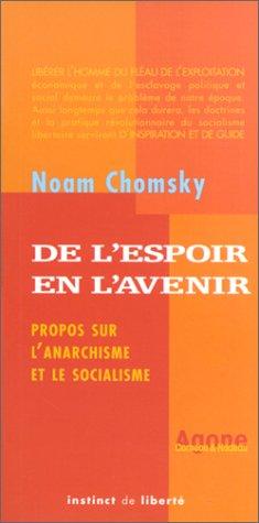 De l'espoir en l'avenir : entretiens sur l'anarchisme et le socialisme