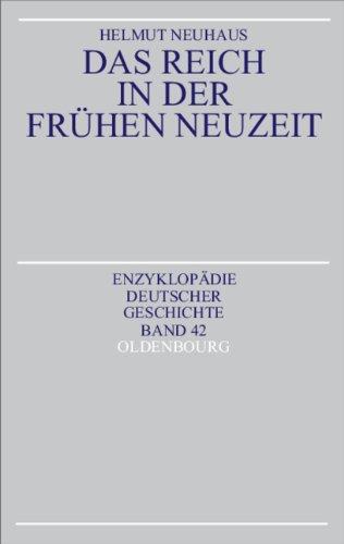 Das Reich in der Frühen Neuzeit