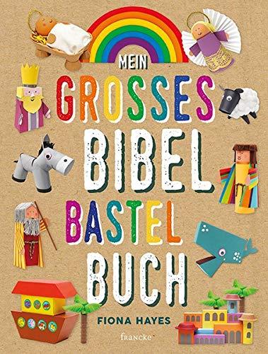 Mein großes Bibel-Bastelbuch