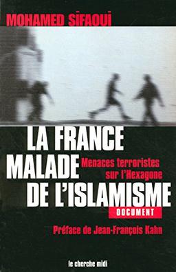 La France, malade de l'islamisme : menaces terroristes sur l'Hexagone