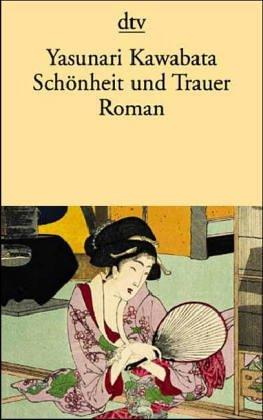 Schönheit und Trauer. Roman