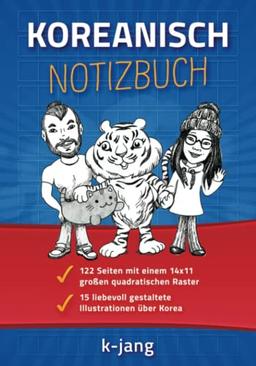 Koreanisch Notizbuch: Schreibheft für die koreanische Schrift Hangeul (14x11 Raster für Anfänger) (Koreanisch mit Hyunok Jang)