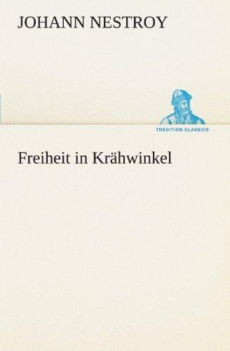 Freiheit in Krähwinkel (TREDITION CLASSICS)