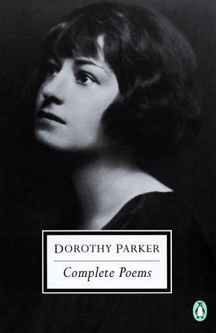 The Complete Poems of Dorothy Parker (Penguin Twentieth-Century Classics)