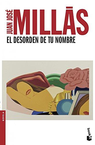 El desorden de tu nombre (Novela y Relatos)