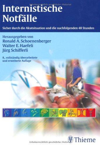 Internistische Notfälle: Sicher durch die Akutsituation und die nachfolgenden 48 Stunden