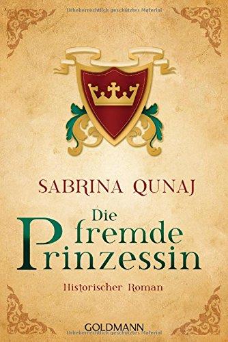 Die fremde Prinzessin: Ein Geraldines-Roman 4 - Historischer Roman