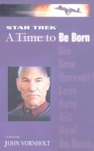 Star Trek: The Next Generation: Time #1: A Time to: A Time to Be Born