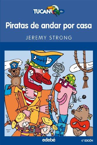 Piratas de andar por casa (Tucán azul, Band 30)