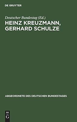 Abgeordnete des Deutschen Bundestages: Heinz Kreuzmann, Gerhard Schulze (Abgeordnete des Deutschen Bundestages, 11)