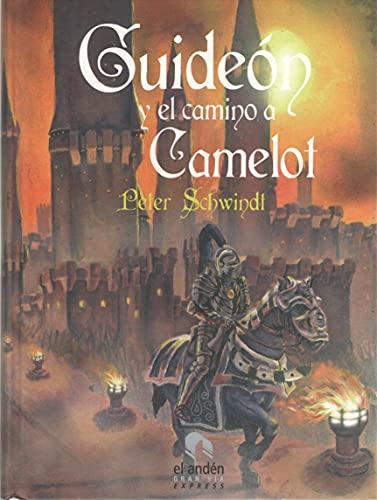 Guideón y el camino a Camelot