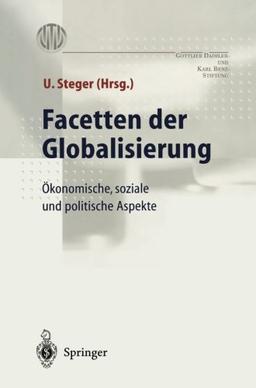 Facetten der Globalisierung: "Ökonomische, Soziale Und Politische Aspekte"