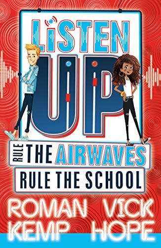 Kemp, R: Listen Up: Rule the airwaves, rule the school